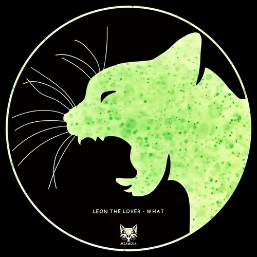 Leon the Lover - What [MIAW216]